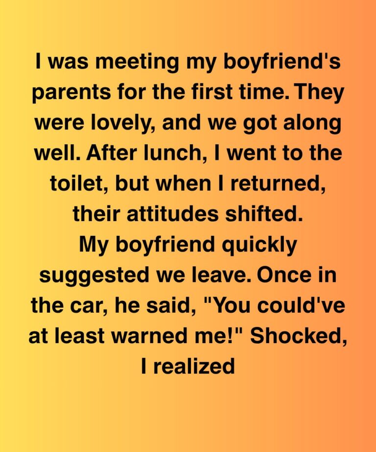 I Was Meeting My Boyfriend’s Parents For The First Time—Then He Said I Should Have Warned Him