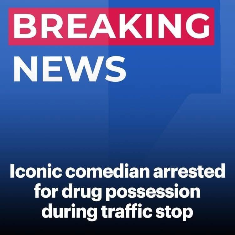 Comedian arrested for alleged drug possession during traffic stop