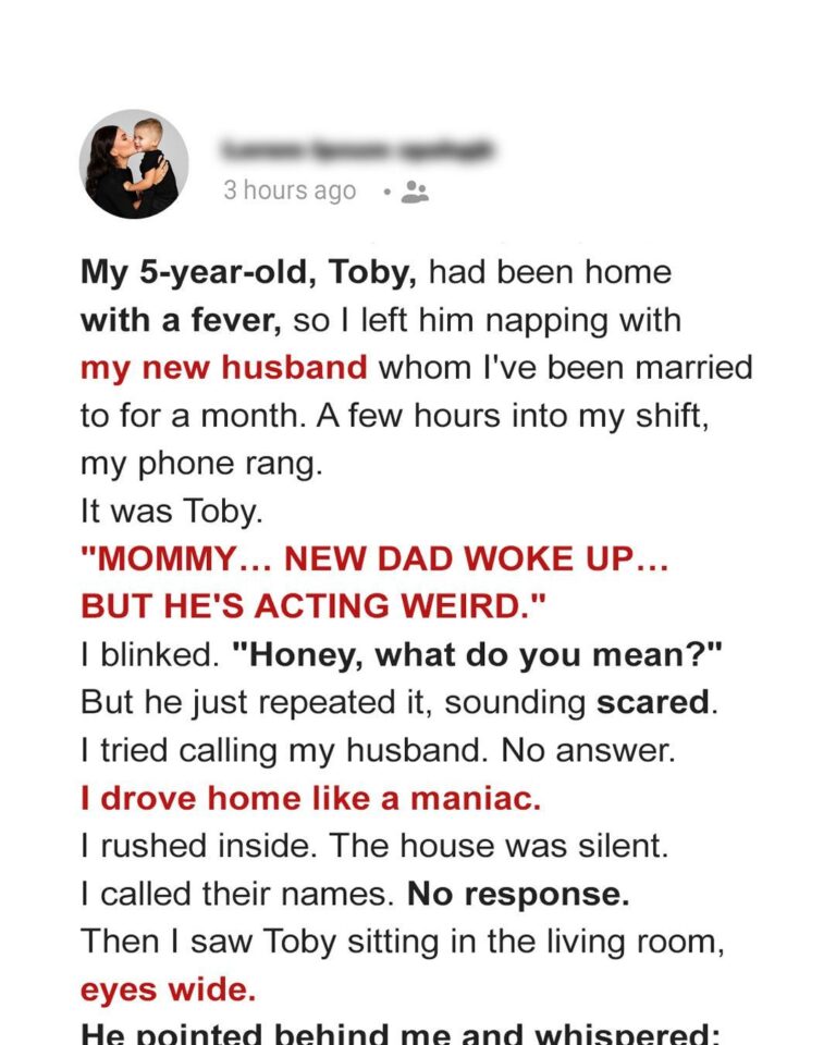 When My 5-Year-Old Said ‘Mom, Something’s Wrong with Dad,’ I Rushed Home and Found the Truth